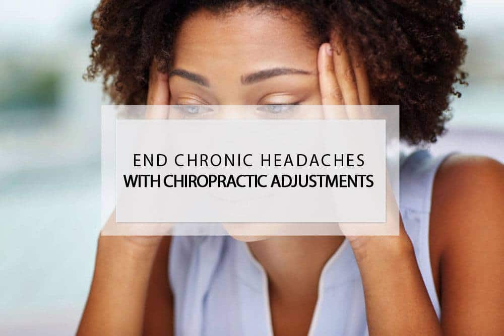 chiropractic adjustments for chronic headaches in Chandler, AZ