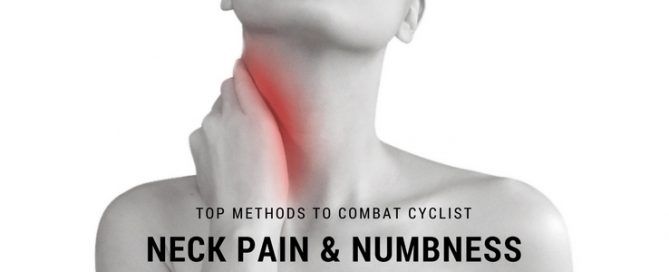 TOP METHODS TO COMBAT CYCLIST NECK PAIN AND NUMBNESS