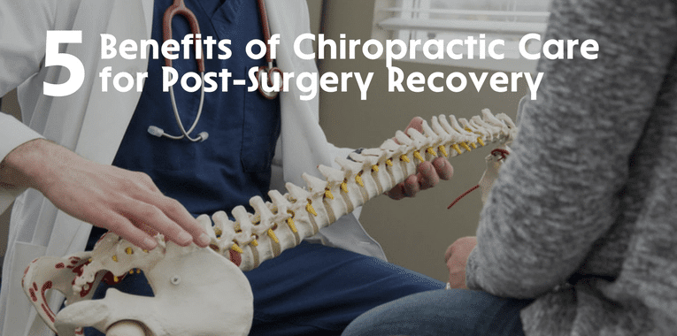 5 Benefits of chiropractic care for post-surgery recovery