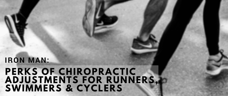 Perks of Chiropractic Adjustments for Runners, Swimmers & Cyclers