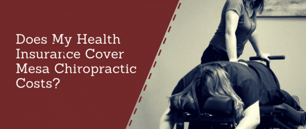 Does Health Insurance Cover Chiropractic Costs? BodyWorkz