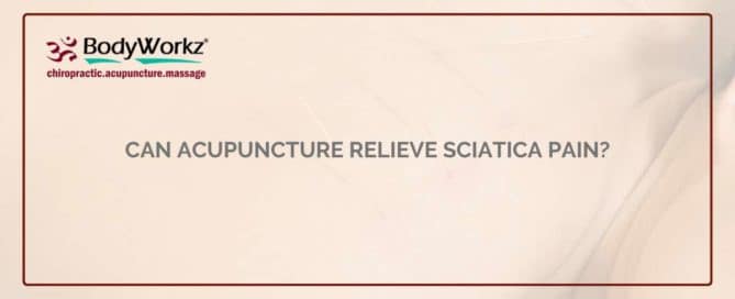 Can Acupuncture Relieve Sciatica Pain