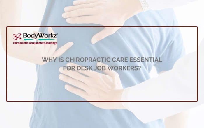 Why Is Chiropractic Care Essential for Desk Job Workers